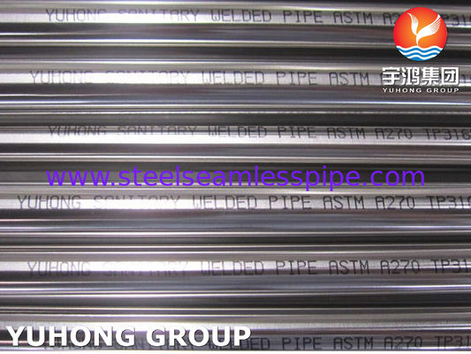 ASTM A270 / ASME SA270 TP316L ống vệ sinh ống hàn thép không gỉ cho ngành công nghiệp thực phẩm