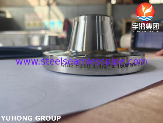 ASTM A182 F310 Vòng cổ hàn rèn thép không gỉ cho hệ thống đường ống nhiệt độ cao và áp suất cao