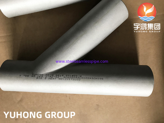 Thép Duplex ASTM A815 S31803, Y-Shape Tee, Butt Weld Pipe Fitting B16.9