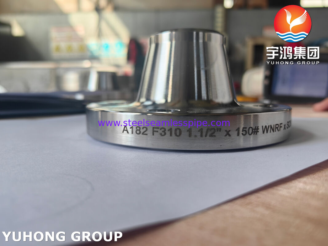 ASTM A182 F310 Vòng cổ hàn rèn thép không gỉ cho hệ thống đường ống nhiệt độ cao và áp suất cao